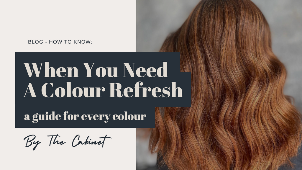 How to Know When You Need A Colour Refresh: A Guide for every colour